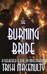 The Burning Bride - Trish Macenulty - 9781737575153