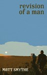 Revision of a Man - Matt Smythe - 9781737668688