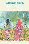 Food Flowers Medicine - Stacy Russo ; Julie Artman - 9781737675952