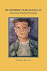 My Brother Speaks in Dreams - Catherine Anderson - 9781737694038