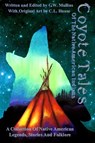 Coyote Tales Of The Native American Indians - G W Mullins - 9781737710066