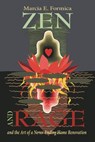 Zen (and Rage) and the Art of the Never-Ending Home Renovation - Marcia E. Formica - 9781737801900