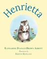 Henrietta - Katharine Stanley-Brown Abbott - 9781737801979