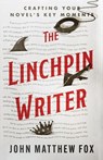 The Linchpin Writer - John Matthew Fox - 9781737847403