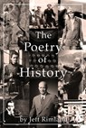 The Poetry of History - Jeff Rimland - 9781737862901