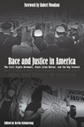 Race and Justice in America: The Civil Rights Movement, Black Lives Matter, and the Way Forward - Kevin Schmiesing - 9781737887911