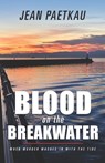 Blood on the Breakwater - Jean Paetkau - 9781738042203