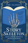 Story Skeleton - David Griffin Brown ; Michelle Barker - 9781738076659