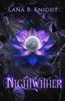 Nightwither - Lana B Knight - 9781738216666