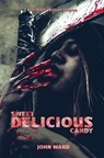 Sweet Delicious Candy - John Ward - 9781738358014