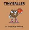 Tiny Baller - Stephanie Rudnick - 9781738382828