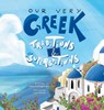 Our Very Greek Traditions & A Few Superstitions - Psifogeorgou - 9781738440597