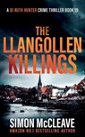 The Llangollen Killings - Simon McCleave - 9781738577118