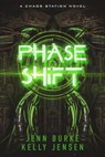 Phase Shift - Jenn Burke ; Kelly Jensen - 9781738684298