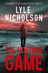Nicholson, L: Hostage Game - Lyle Nicholson - 9781738690107