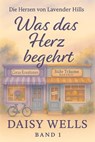 Was das Herz begehrt - Daisy Wells - 9781738895335