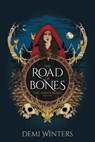 The Road of Bones - Demi Winters - 9781738996018