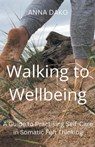 Walking to Wellbeing - Anna Dako - 9781739088637