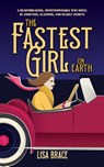 The Fastest Girl on Earth - Lisa Brace - 9781739089924