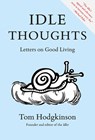 Idle Thoughts - Tom Hodgkinson - 9781739094416
