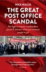 The Great Post Office Scandal - Nick Wallis - 9781739099206