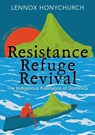 Resistance, Refuge, Revival - Lennox Honychurch - 9781739130329