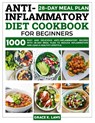 Anti-Inflammatory Diet Cookbook for Beginners - Grace K. Laws - 9781739180560