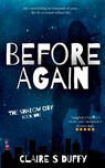 Before Again - Claire Duffy - 9781739239206