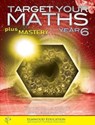 Target your Maths plus Mastery Year 6 - Stephen Pearce ; Amy Brandon - 9781739405038