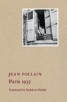 Paris 1935 - Jean Follain - 9781739421236