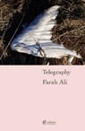 Telegraphy - Farah Ali - 9781739421281