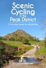 Scenic Cycling in the Peak District - Carina Humberstone - 9781739530358