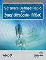 Software Defined Radio with Zynq Ultrascale+ RFSoC - Louise H Crockett ; David Northcote ; Robert W Stewart - 9781739588601