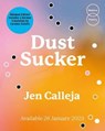 Dust Sucker - Jen Calleja - 9781739616007