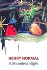 A Moonless Night - Henry Normal - 9781739623159