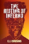 The Rioting of Inferno - E.J Cousins - 9781739663780