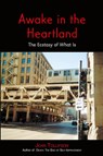 Awake in the Heartland - Joan Tollifson - 9781739724900