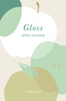 Gloss - Kyra Wilder - 9781739778354