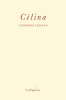 Celina - Catherine Axelrad - 9781739778378