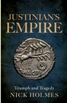 Justinian's Empire - Nick Holmes - 9781739786564