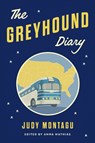 The Greyhound Diary - Judy Montagu - 9781739821265