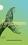Forgottenness - Tanja Maljartschuk - 9781739842345