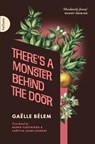 There's a Monster Behind the Door - Gaelle Belem - 9781739842369