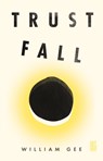 Trust Fall - William Gee - 9781739902179