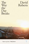 The Way the Day Breaks - David Roberts - 9781739983390