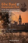 The Bard and the Gunpowder Plot - Nicholas Kollerstrom - 9781739999445