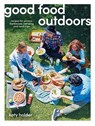 Good Food Outdoors - Katy Holder - 9781741177688