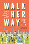 Walk Her Way New York City - Jana Mader ; Kaitlyn Allen - 9781741179309