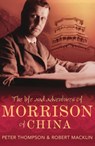 The Life and Adventures of Morrison of China - Peter Thompson - 9781741753516