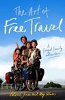 The Art of Free Travel - Patrick Jones ; Meg Ulman - 9781742234434